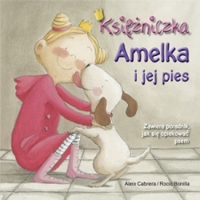 Ksiniczka Amelka i jej pies Napisa:Aleix Cabrera