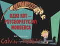 Calvin i Hobbes. Dziki Kot - psychopatyczny morderca. Tom 11.Bill Watterson